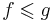 f \leqslant g